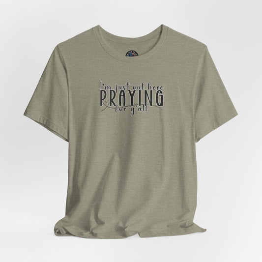 Praying for Y'all T-shirt