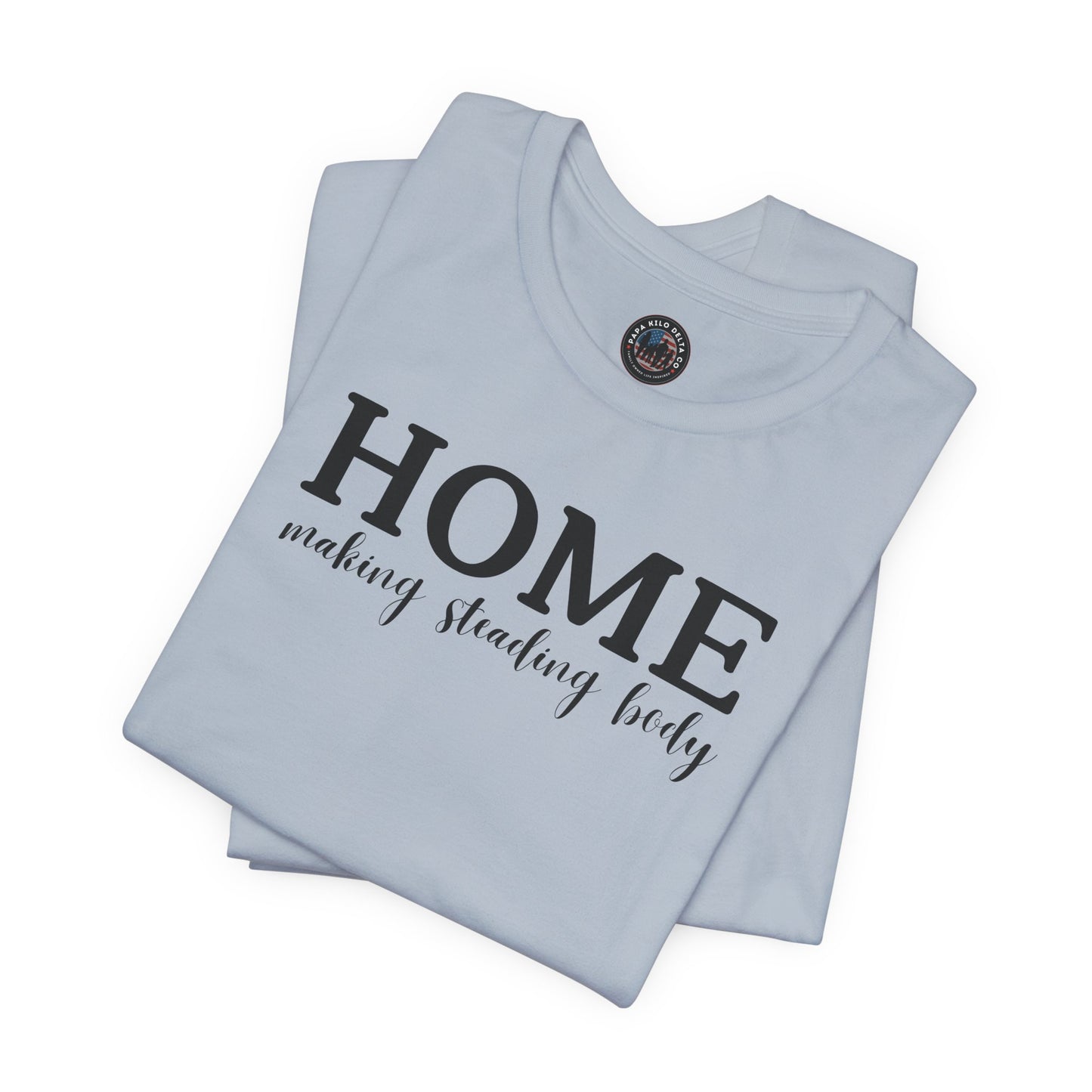 Homemaker T-shirt