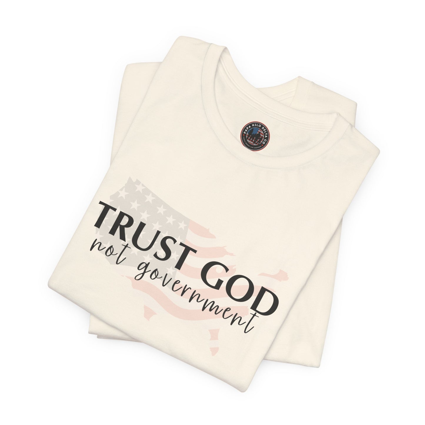 Trust God, not Government