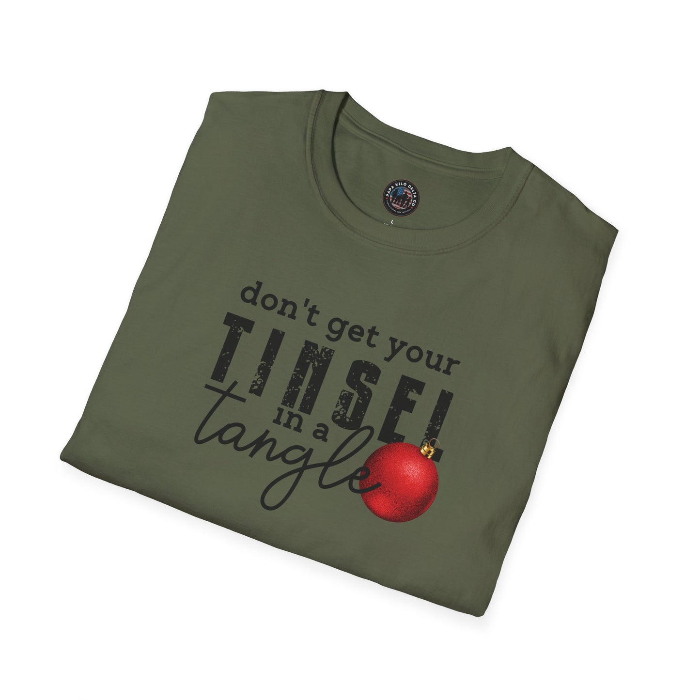 Don't Get Your Tinsel in a Tangle - T-shirt