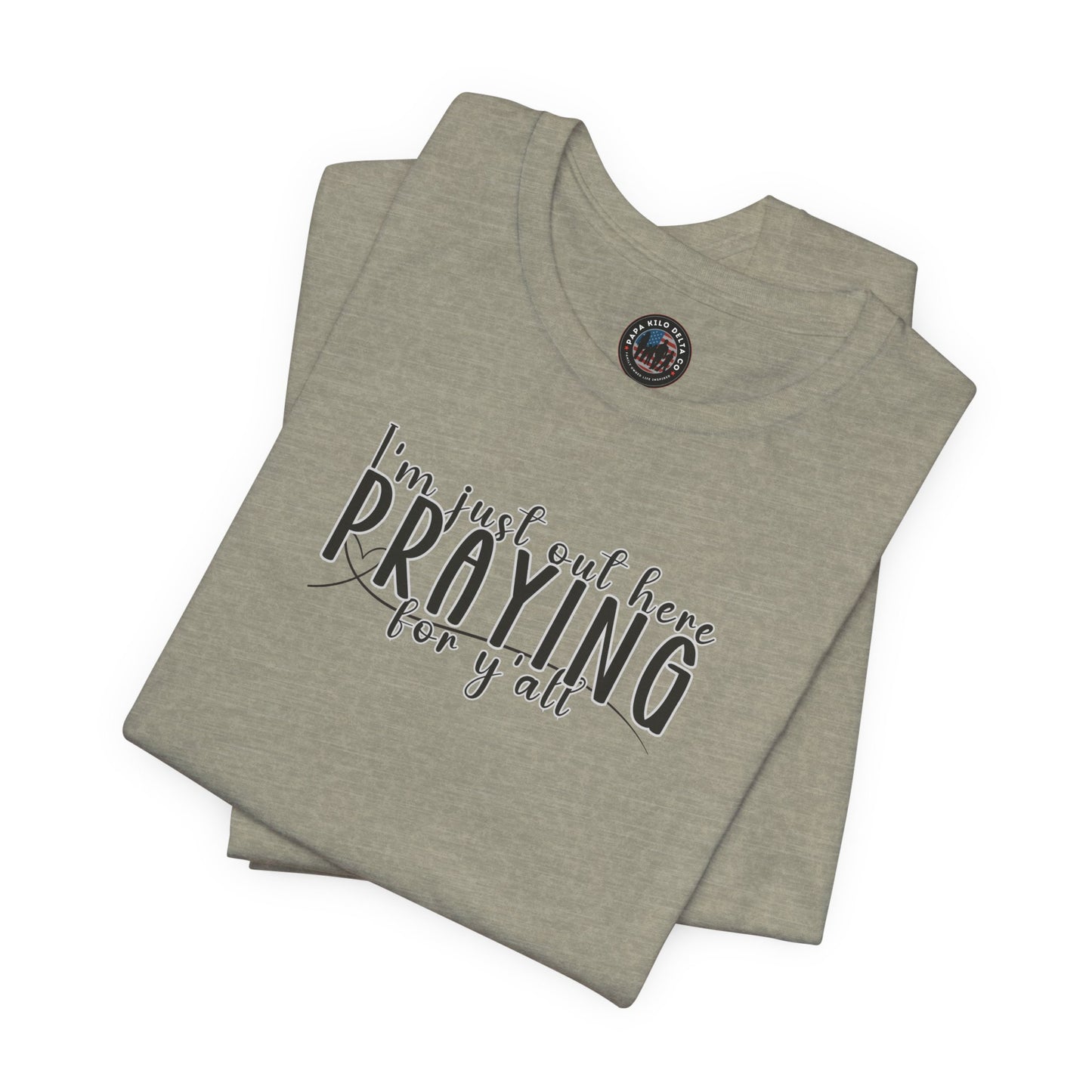 Praying for Y'all T-shirt